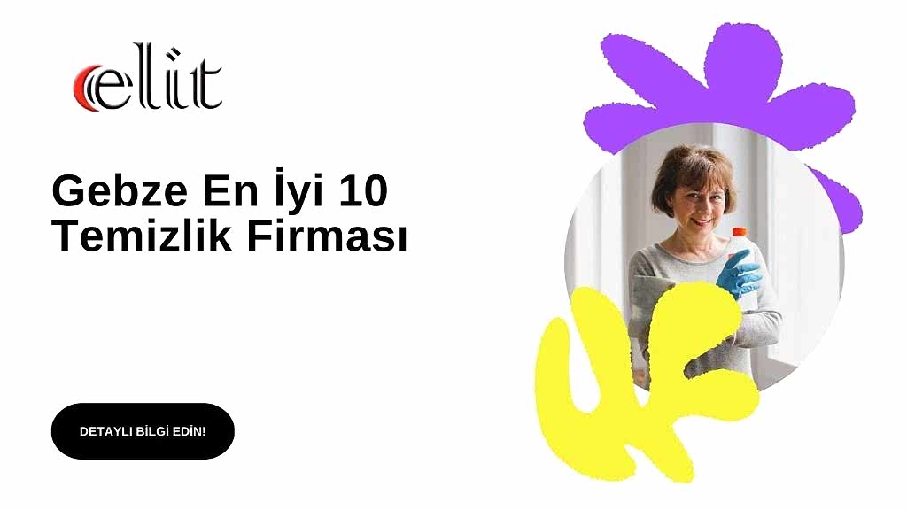 Gebze En İyi 10 Temizlik Firması