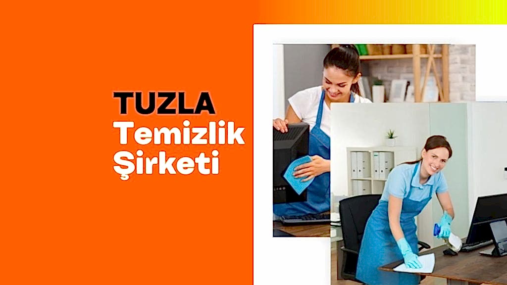 Tuzla Temizlik Şirketi: Profesyonel Hizmetlerle Temizliğin Zirvesi